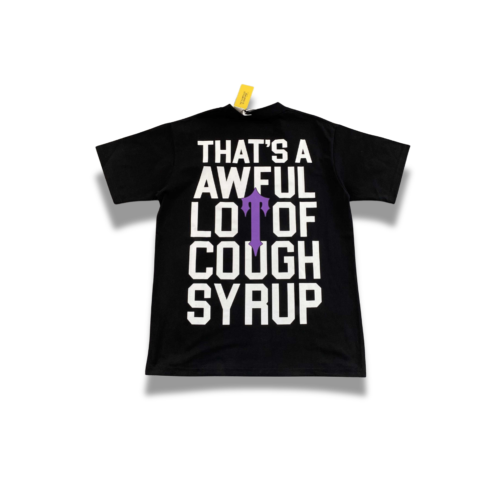 That's A Awful Lot of Cough Syrup / Trapstar T-Shirt