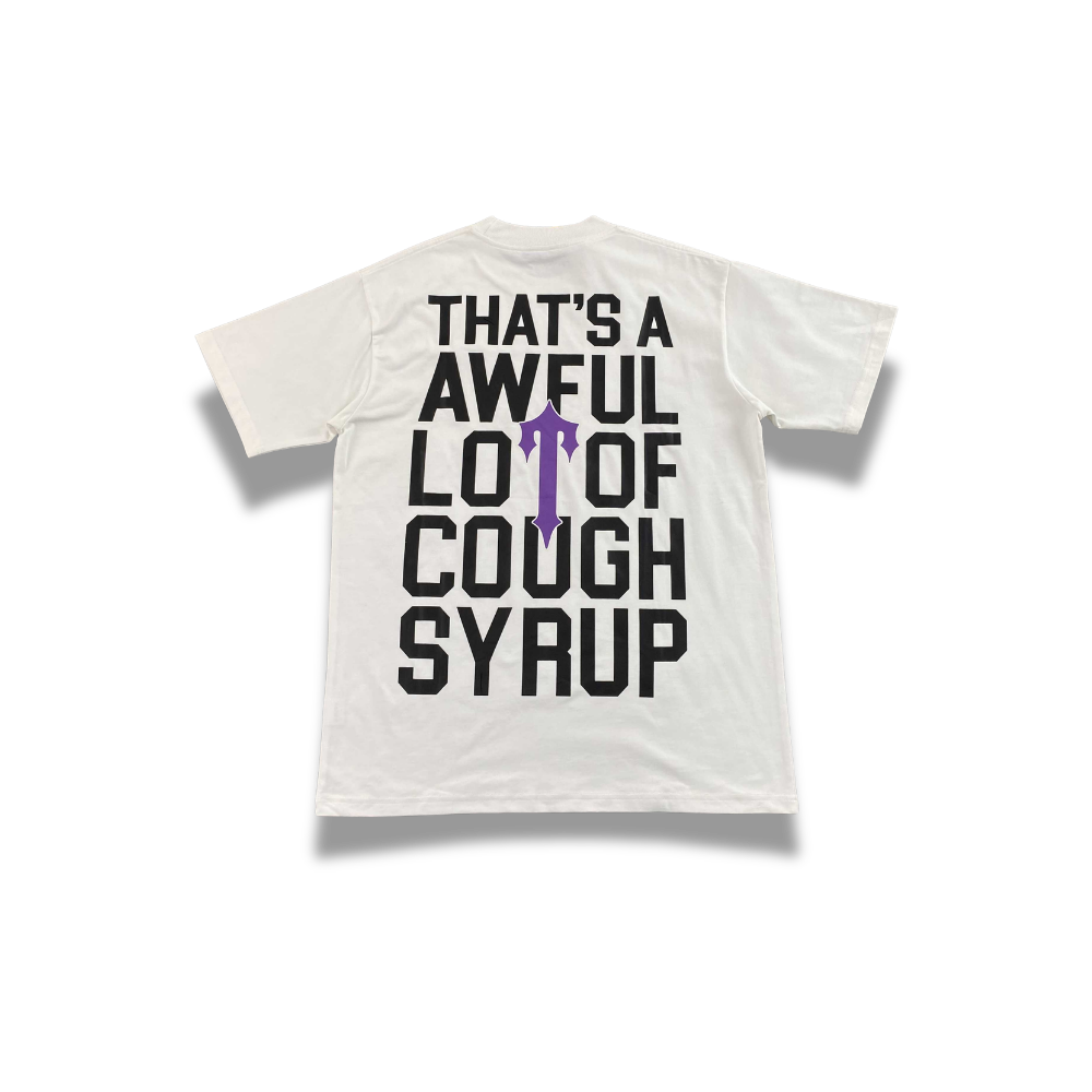 That's A Awful Lot of Cough Syrup / Trapstar T-Shirt