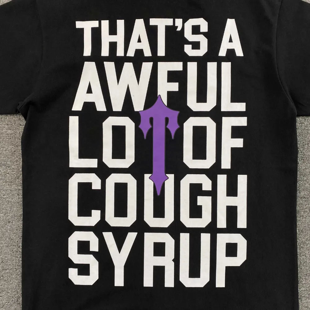 That's A Awful Lot of Cough Syrup / Trapstar T-Shirt - Imagen 3